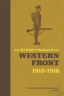 An Officer's Manual of the Western Front : 1914-1918 - eBook