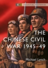 The Chinese Civil War : 1945–49 - eBook