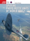 Spitfire Photo-Recce Units of World War 2 - eBook
