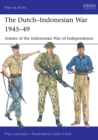 The Dutch–Indonesian War 1945–49 : Armies of the Indonesian War of Independence - eBook