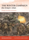 The Winter Campaign in Italy 1943 : Orsogna, San Pietro and Ortona - Book