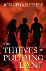 The Thieves of Pudding Lane : A Story of the Great Fire of London - eBook