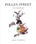 Pollen Street : By Chef Jason Atherton, as Seen on Television's the Chefs' Brigade - Book