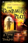 The Gunpowder Plot : A Time for Treason - eBook