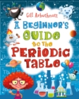 A Beginner's Guide to the Periodic Table - Book