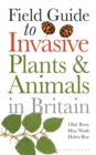 Field Guide to Invasive Plants and Animals in Britain - eBook