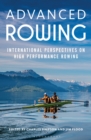 Advanced Rowing : International perspectives on high performance rowing - Book