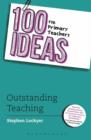 100 Ideas for Primary Teachers: Outstanding Teaching - eBook