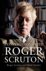 Conversations with Roger Scruton - Book
