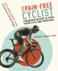 The Pain-Free Cyclist : Conquer Injury and Find your Cycling Nirvana - eBook