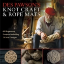 Des Pawson's Knot Craft and Rope Mats : 60 Ropework Projects Including 20 Mat Designs - eBook