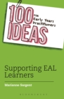 100 Ideas for Early Years Practitioners: Supporting EAL Learners - Book