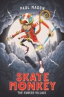 Skate Monkey: The Cursed Village - eBook