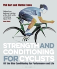 Strength and Conditioning for Cyclists : Off the Bike Conditioning for Performance and Life - Book