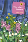 Woodland Flowers : Colourful past, uncertain future - Book