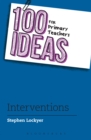 100 Ideas for Primary Teachers: Interventions - eBook