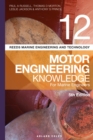 Reeds Vol 12 Motor Engineering Knowledge for Marine Engineers - eBook