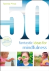 50 Fantastic Ideas for Mindfulness - Book