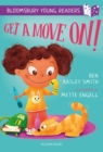 Get a Move On! A Bloomsbury Young Reader : Purple Book Band - Book