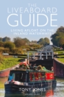 The Liveaboard Guide : Living Afloat on the Inland Waterways - eBook