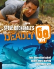 Steve Backshall's Deadly 60 - Book
