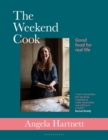 The Weekend Cook : Good Food for Real Life - eBook