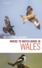 Where to Watch Birds in Wales - Book