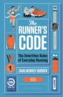 The Runner's Code : The Unwritten Rules of Everyday Running BEST BOOKS OF 2021: SPORT – WATERSTONES - Book