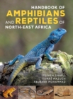 Handbook of Amphibians and Reptiles of Northeast Africa - Book