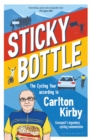 Sticky Bottle : The Cycling Year According to Carlton Kirby - Book