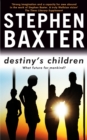 Destiny's Children : Coalescent, Exultant, Transcendent, Resplendent - eBook