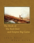 The Book of the Red Deer and Empire Big Game - eBook