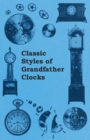 Classic Styles of Grandfather Clocks - eBook