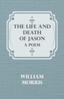 The Life and Death of Jason: A Poem - eBook