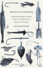 Blacker's Art of Flymaking - Comprising Angling, & Dying of Colours, with Engravings of Salmon & Trout Flies - eBook