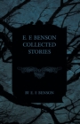 E. F. Benson Collected Stories - eBook