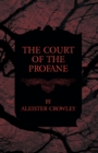 The Court of the Profane - eBook