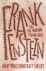 Frankenstein : or, The Modern Prometheus - eBook