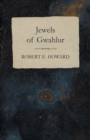 Jewels of Gwahlur - eBook