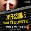 Confessions: The Private School Murders : (Confessions 2) - eAudiobook