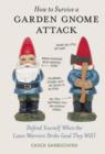 How to Survive a Garden Gnome Attack - eBook