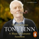 A Blaze of Autumn Sunshine : The Last Diaries - eAudiobook