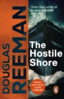 The Hostile Shore : (The Blackwood Family: Book 3): a rip-roaring naval page-turner from the master storyteller of the sea - eBook
