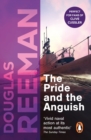 The Pride and the Anguish : a stirring naval action thriller set at the height of WW2 from Douglas Reeman, the all-time bestselling master storyteller of the sea - eBook