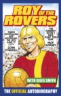 Roy of the Rovers : The Official Autobiography of Roy of the Rovers - eBook