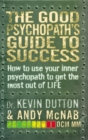 The Good Psychopath's Guide to Success - eBook