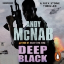 Deep Black : (Nick Stone Thriller 7) - eAudiobook