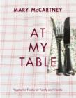 At My Table : Vegetarian Feasts for Family and Friends - eBook