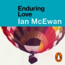 Enduring Love : AS FEAUTRED ON BBC2’S BETWEEN THE COVERS - eAudiobook