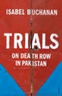 Trials : On Death Row in Pakistan - eBook